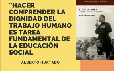 Fundación Padre Hurtado apoyó Iniciativa popular de norma sobre Trabajo Decente presentada por la CUT que será analizada por la Convención Constitucional