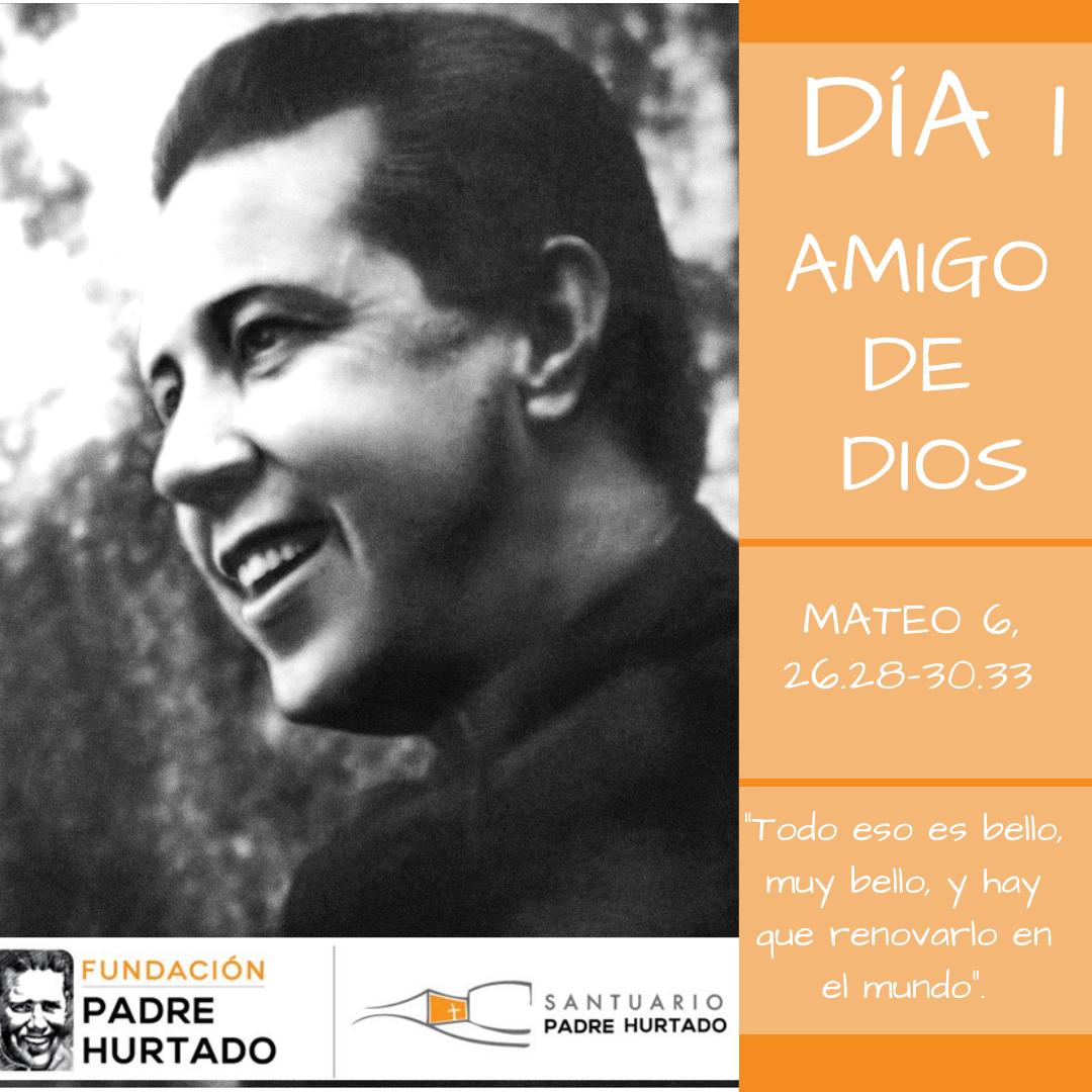 Sigue la Novena al Padre Hurtado con nosotros. Día 1